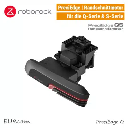Roborock PreciEdge QS Randschnitt Motor Randnahes Mähen RockNEO Q1 Serie EU9